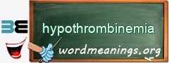 WordMeaning blackboard for hypothrombinemia